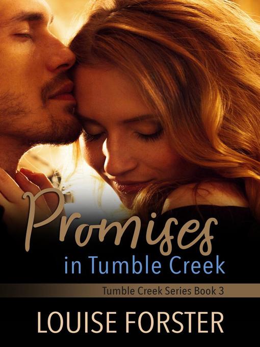 Title details for Promises In Tumble Creek by Louise Forster - Available